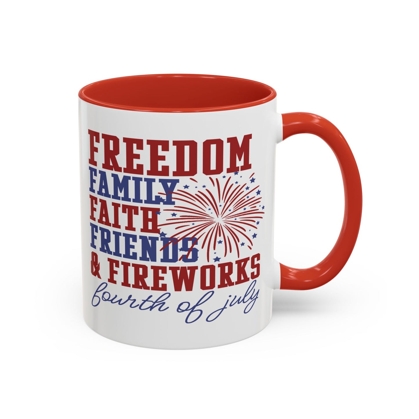 4th of July Mug - Freedom Family Faith