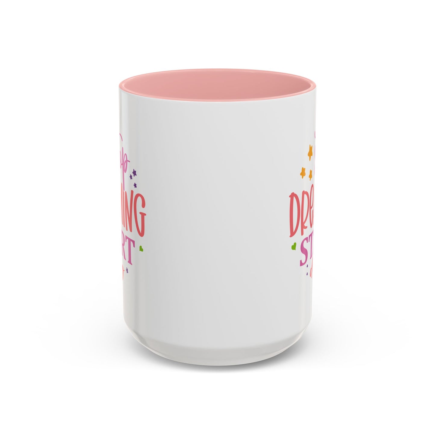 Motivation Mug - Stop Dreaming Start Doing