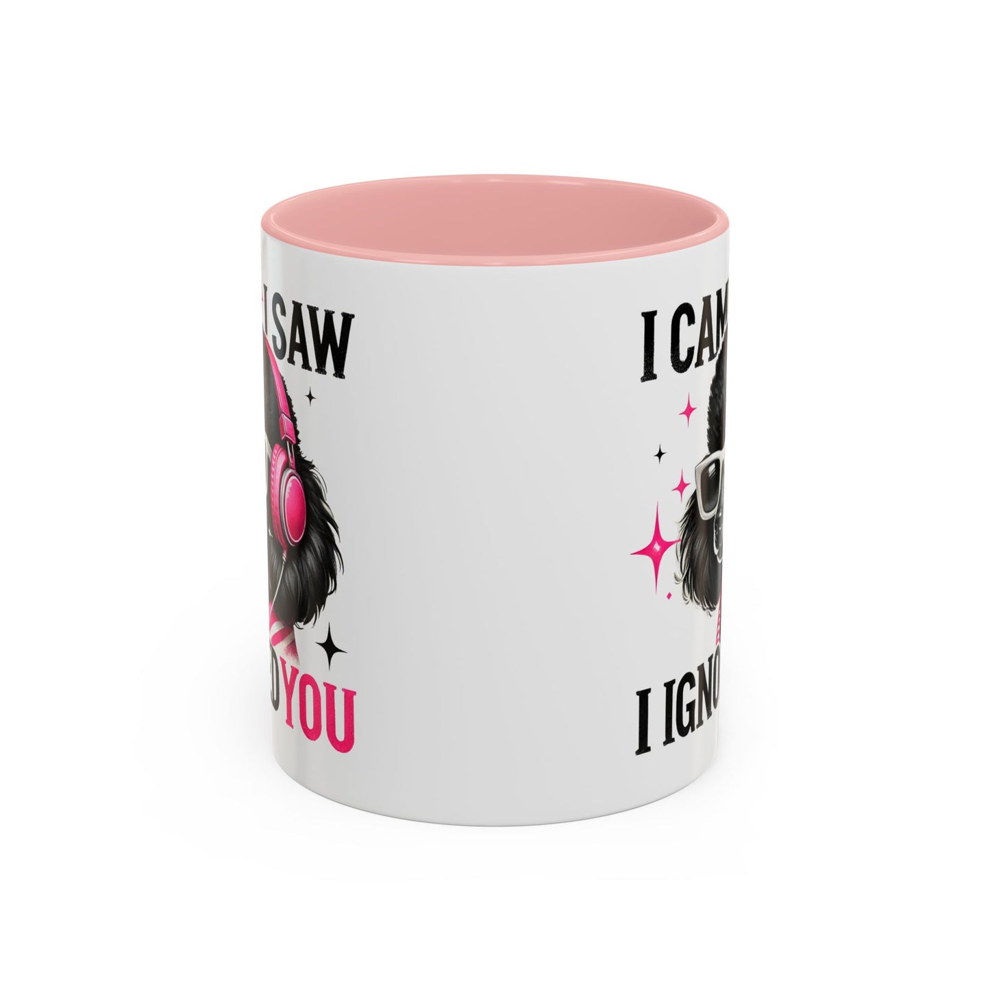 Animal Mug - I Came I Saw I Ignored You