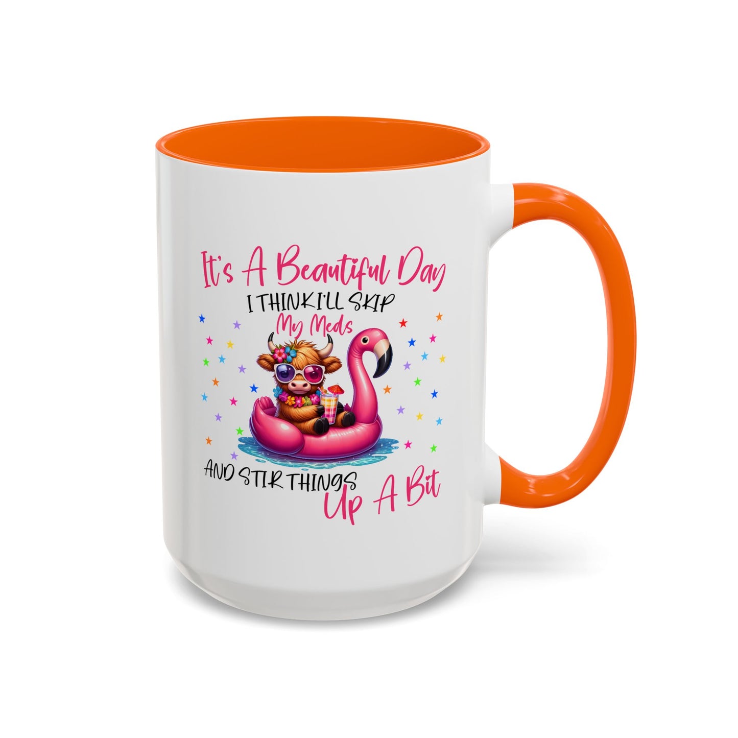 Humor Mug - It's a Beautiful Day
