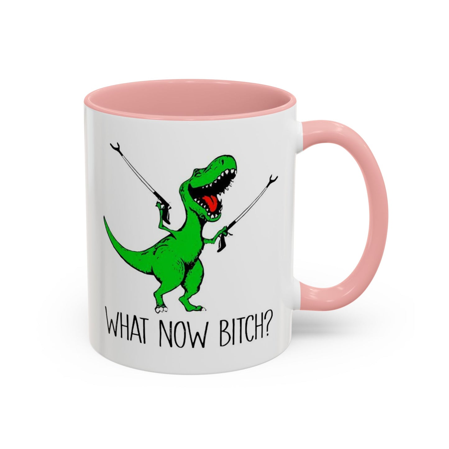 Adult Mug - What Now Bitch
