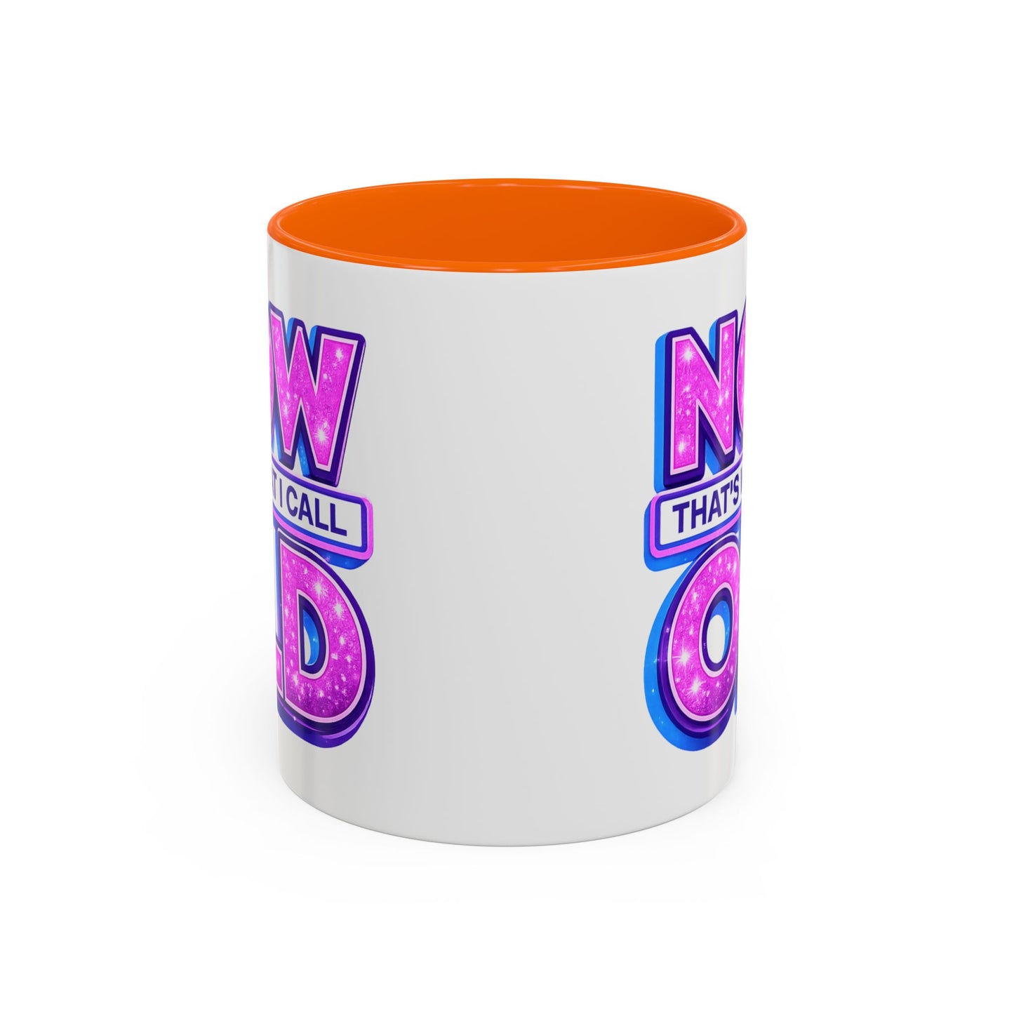 Birthday Mug - Now That's What I Call Old