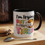 Humor Mug - I'm Trying But I'm Very Tired