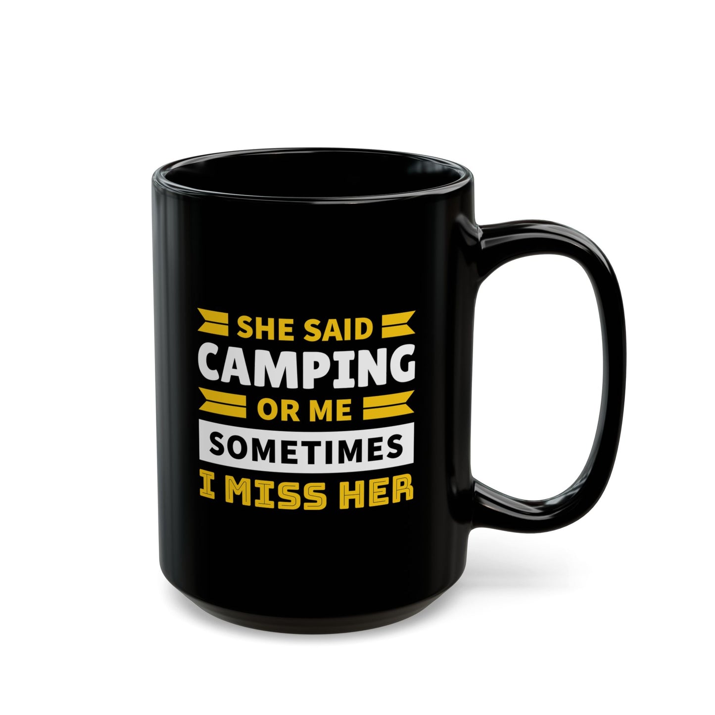 Adventure Mug - She Said Camping or Me