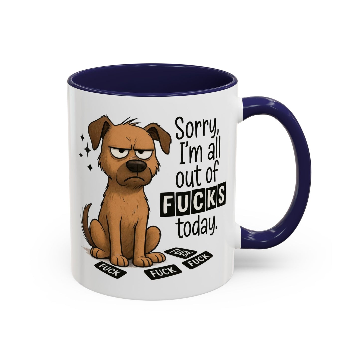 Adult Mug - Sorry I'm All Out of Fucks