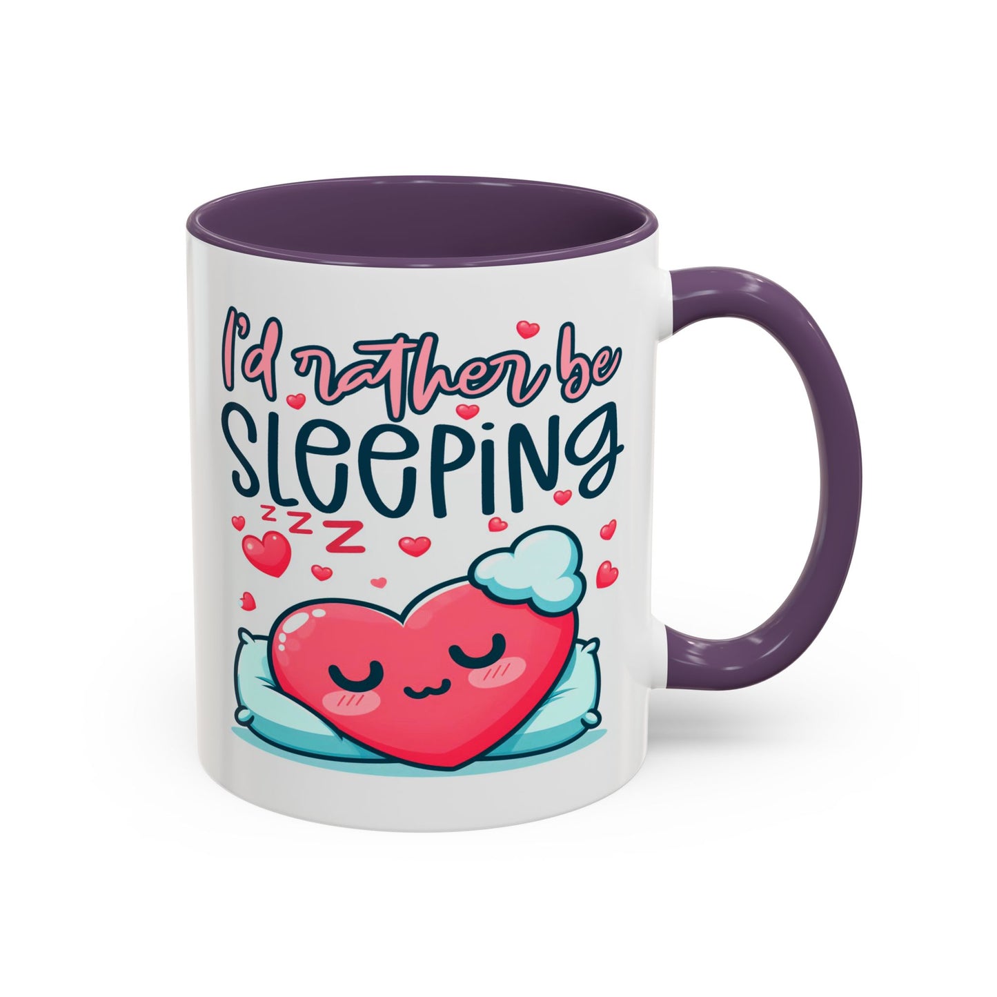 Humor Mug - I'd Rather Be Sleeping Heart