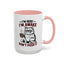 Office Mug - I'm Here I'm Awake