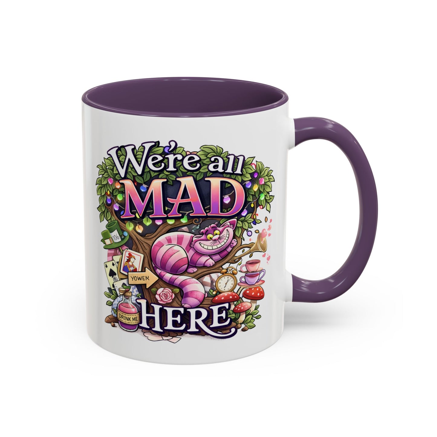 Humor Mug - We're All Mad Here