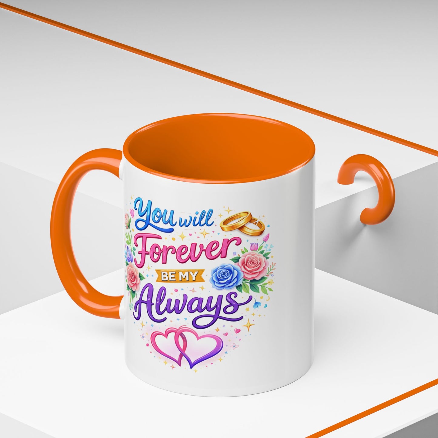 Anniversary Mug - You Will Forever Be My Always