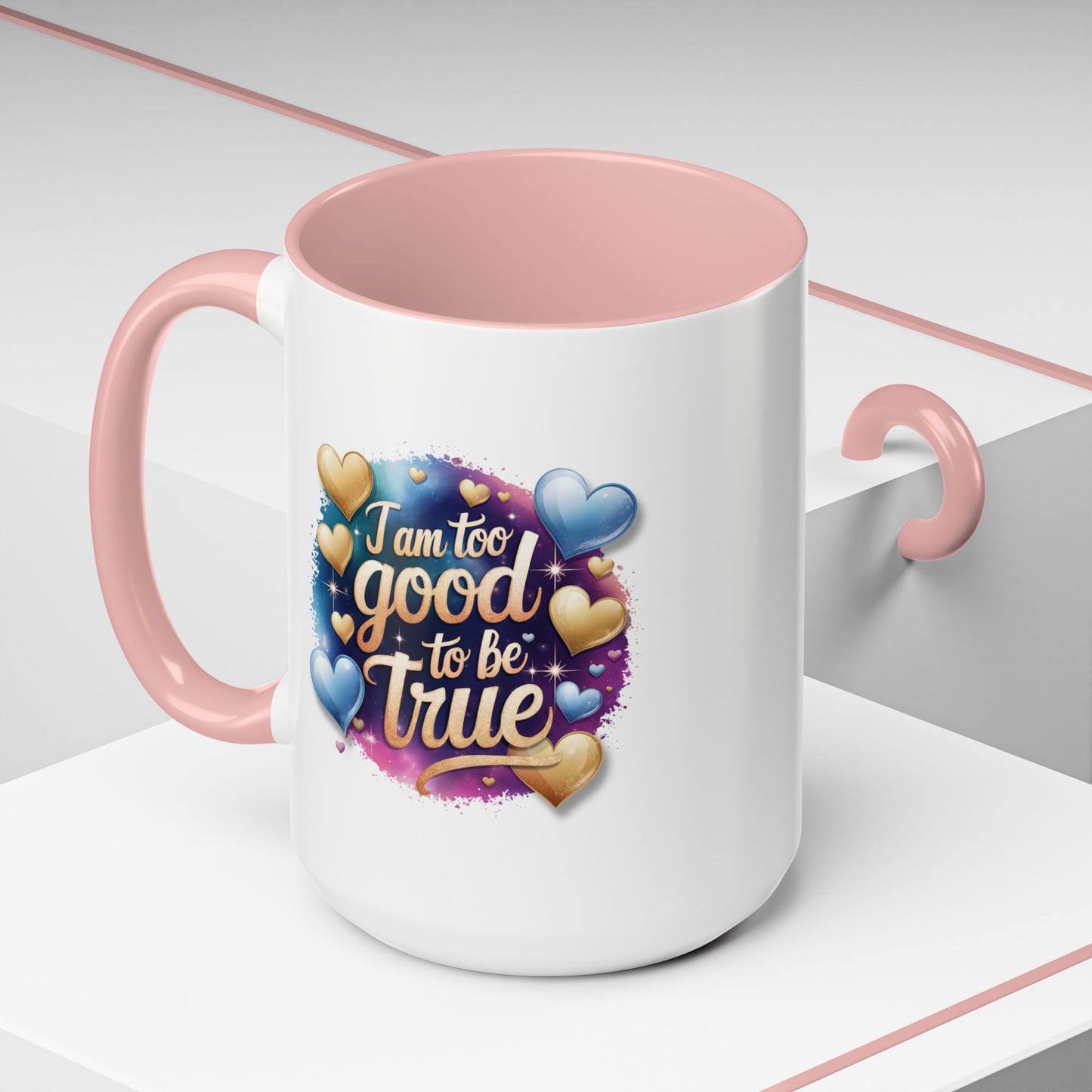 Wellness Mug - I Am Too Good