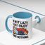 Humor Mug - I'm Not Lazy I Just Enjoy Doing Nothing