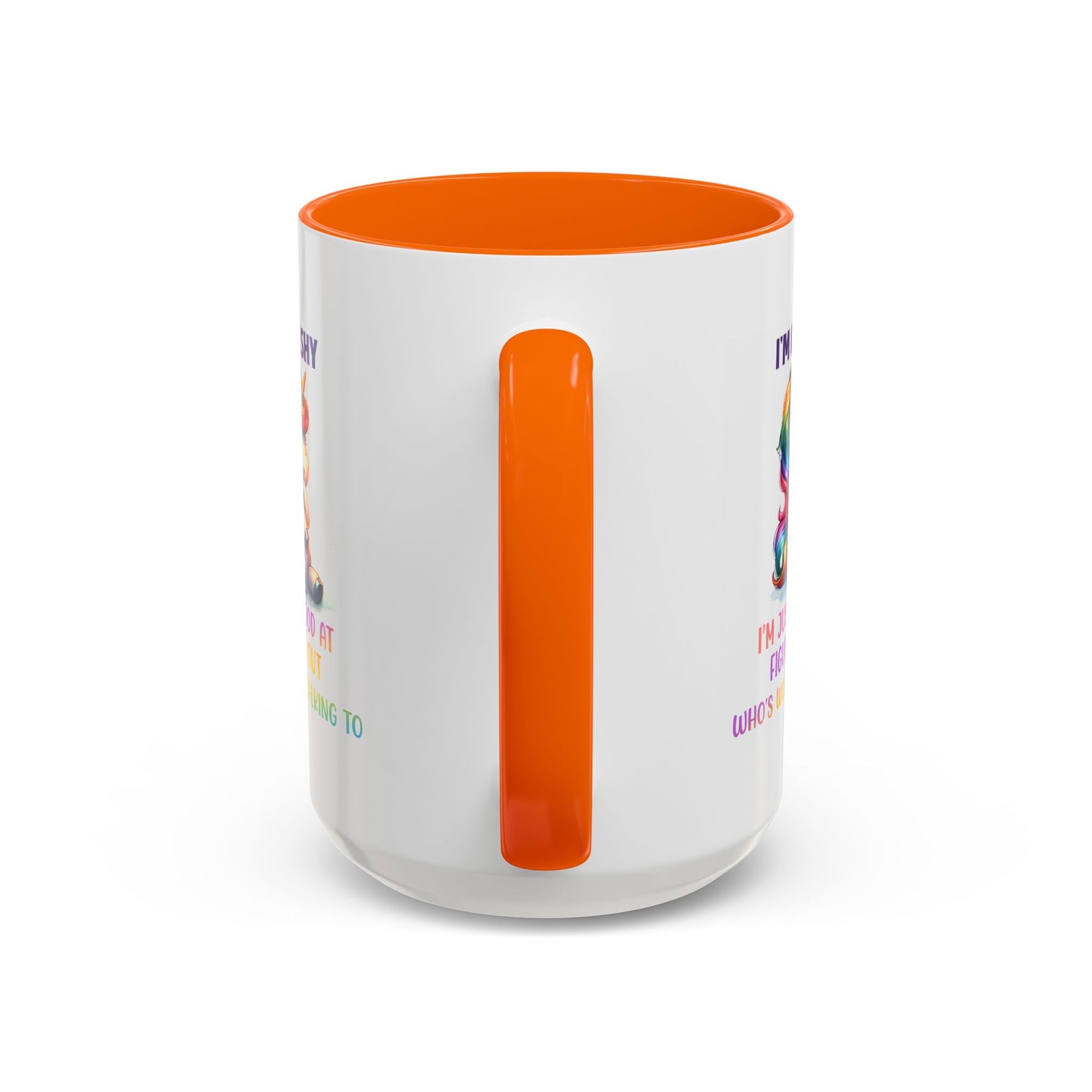 Humor Mug - I'm Not Shy