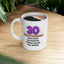 Birthday Mug - 30 Years of Greatness
