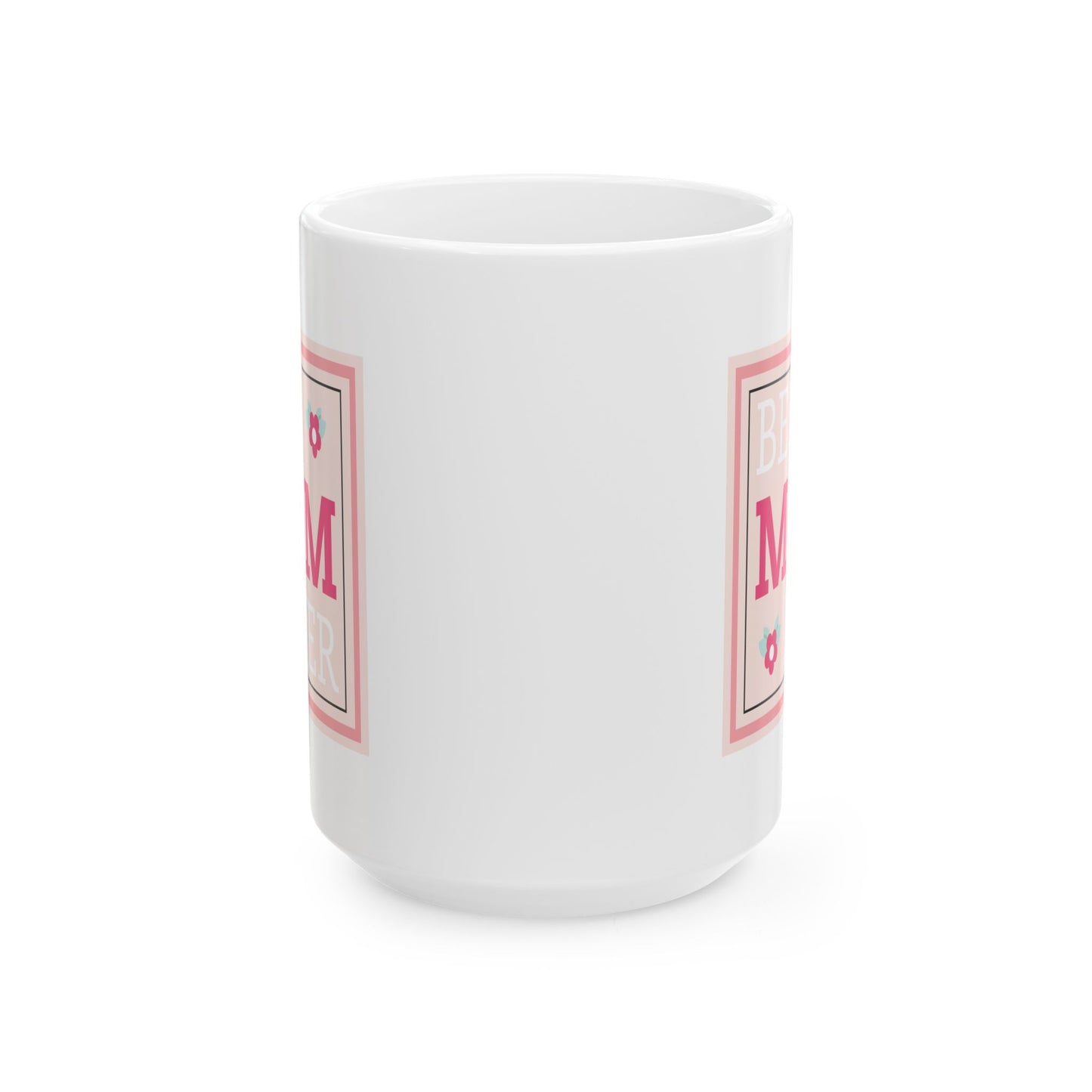 Mother's Day Mug - Best Mom Ever Poster