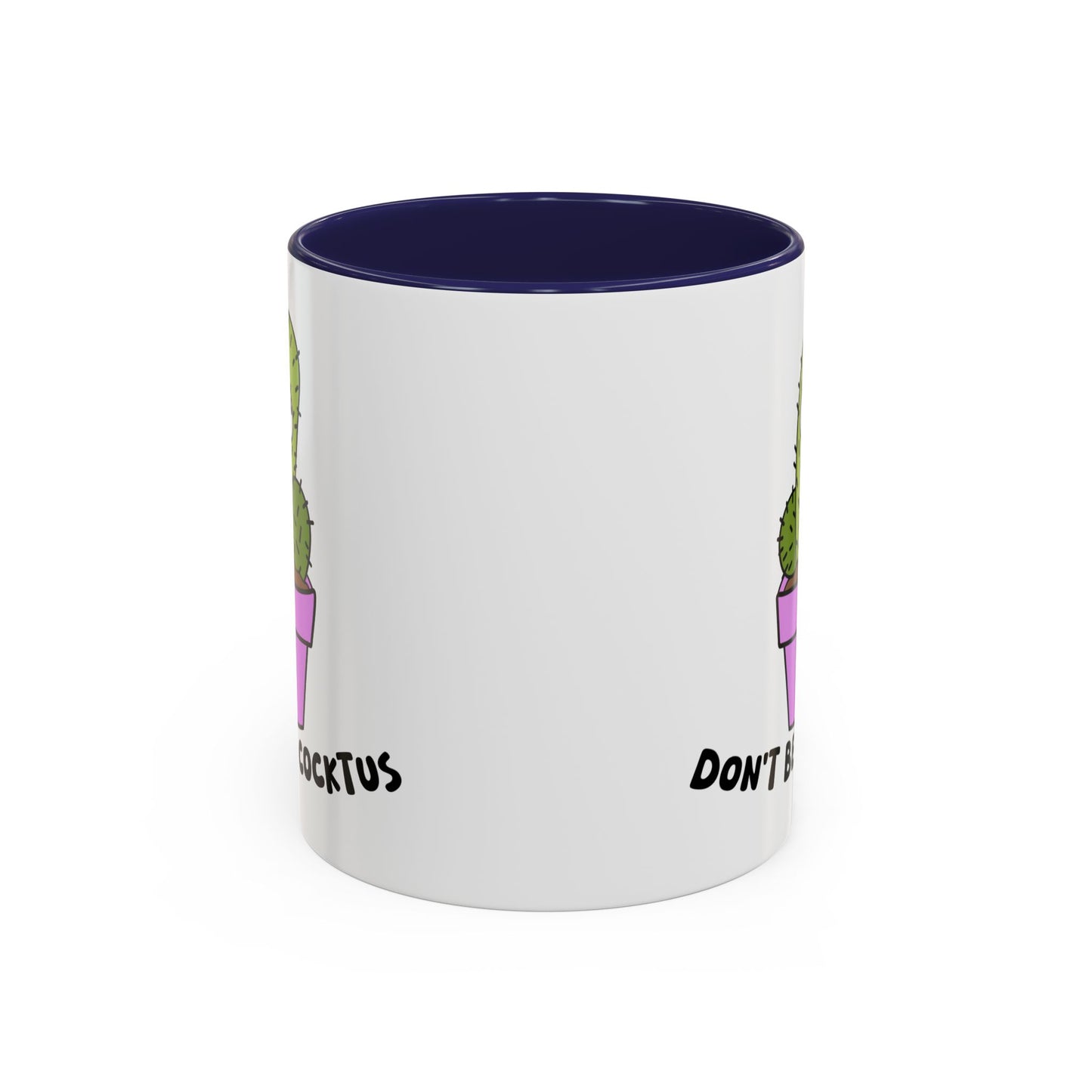 Adult Mug - Don't Be A Cocktus