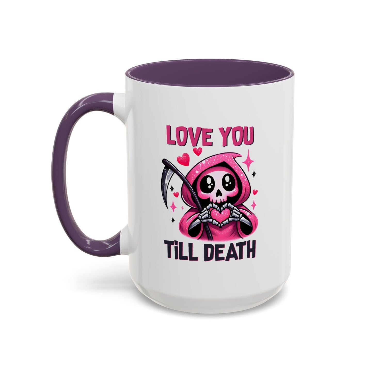 Valentine's Day Mug - Love You Till Death