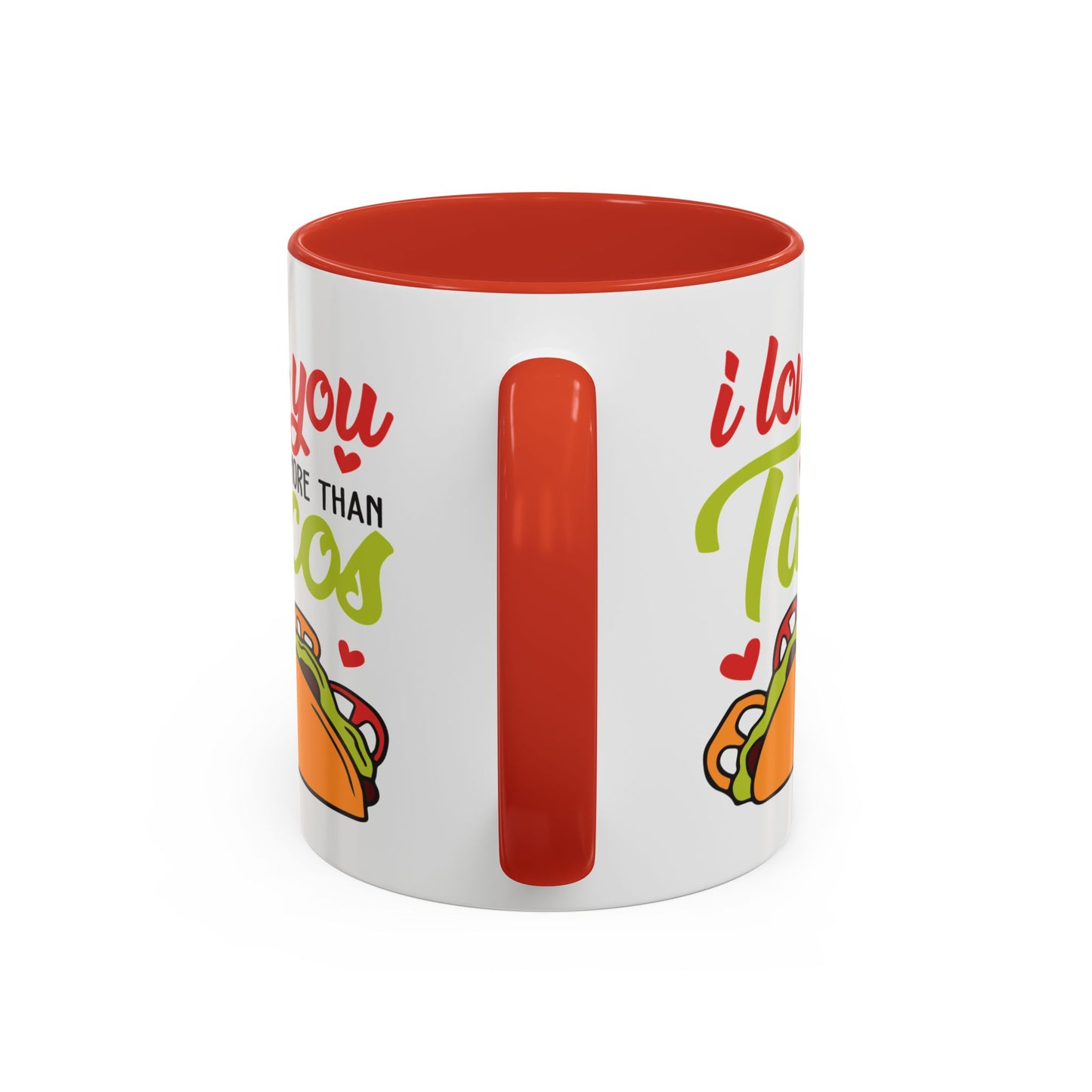 Anniversary Mug - I Love You More Than Tacos
