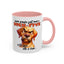 Animal Mug - Some People Just Need
