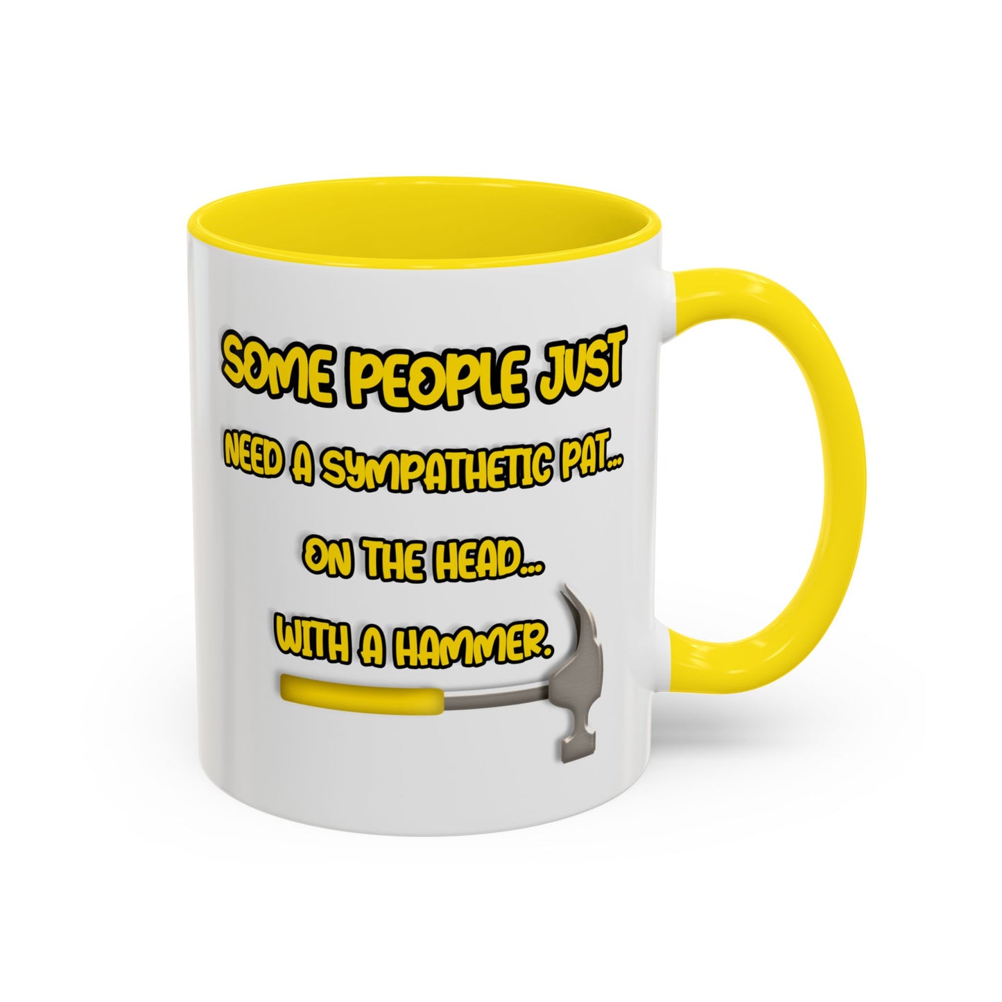 Humor Mug - Some People