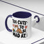 Animal Mug - Too Cute To Be Mad At