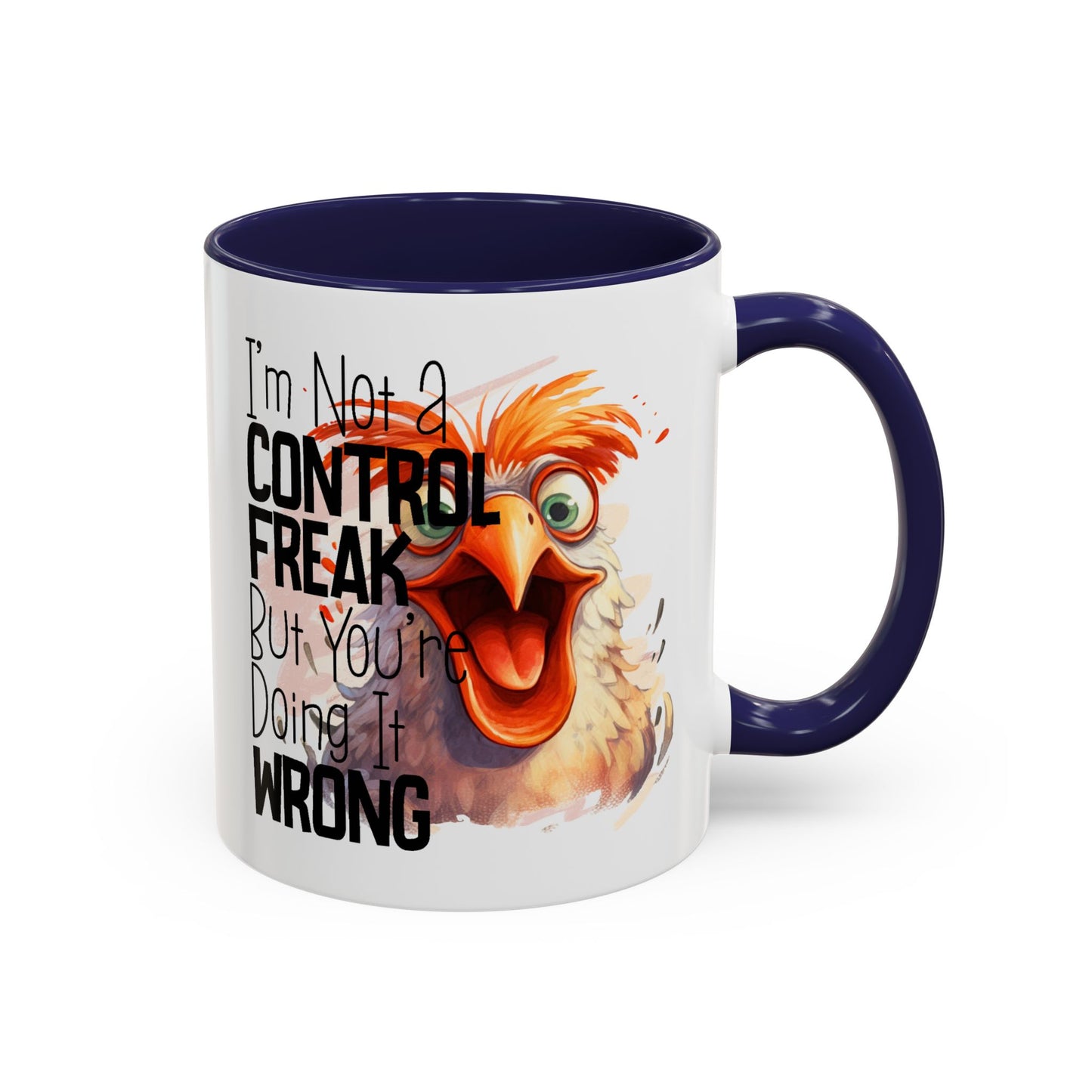 Humor Mug - I'm Not a Control Freak