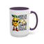Humor Mug - When Life Gives You Lemons