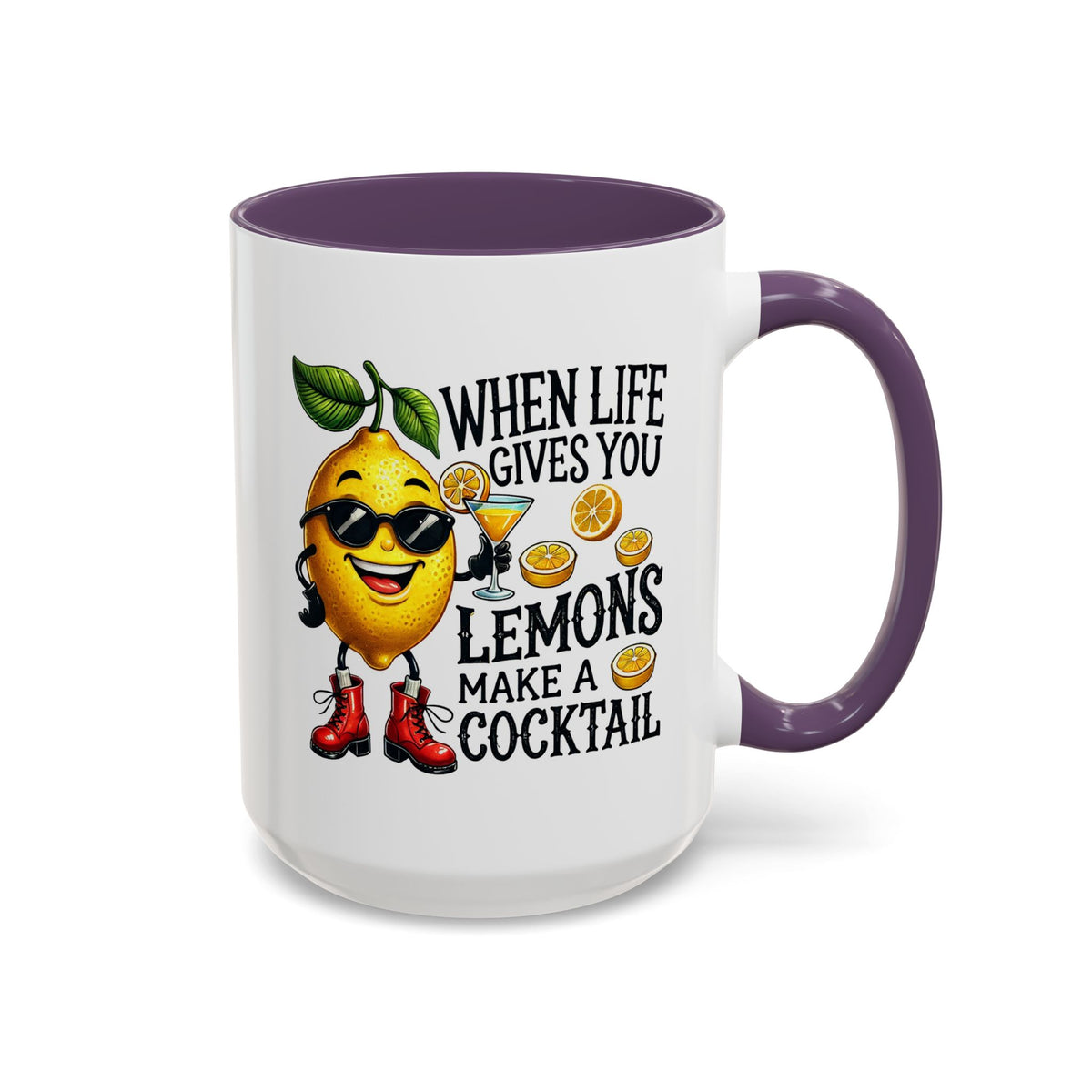 Humor Mug - When Life Gives You Lemons