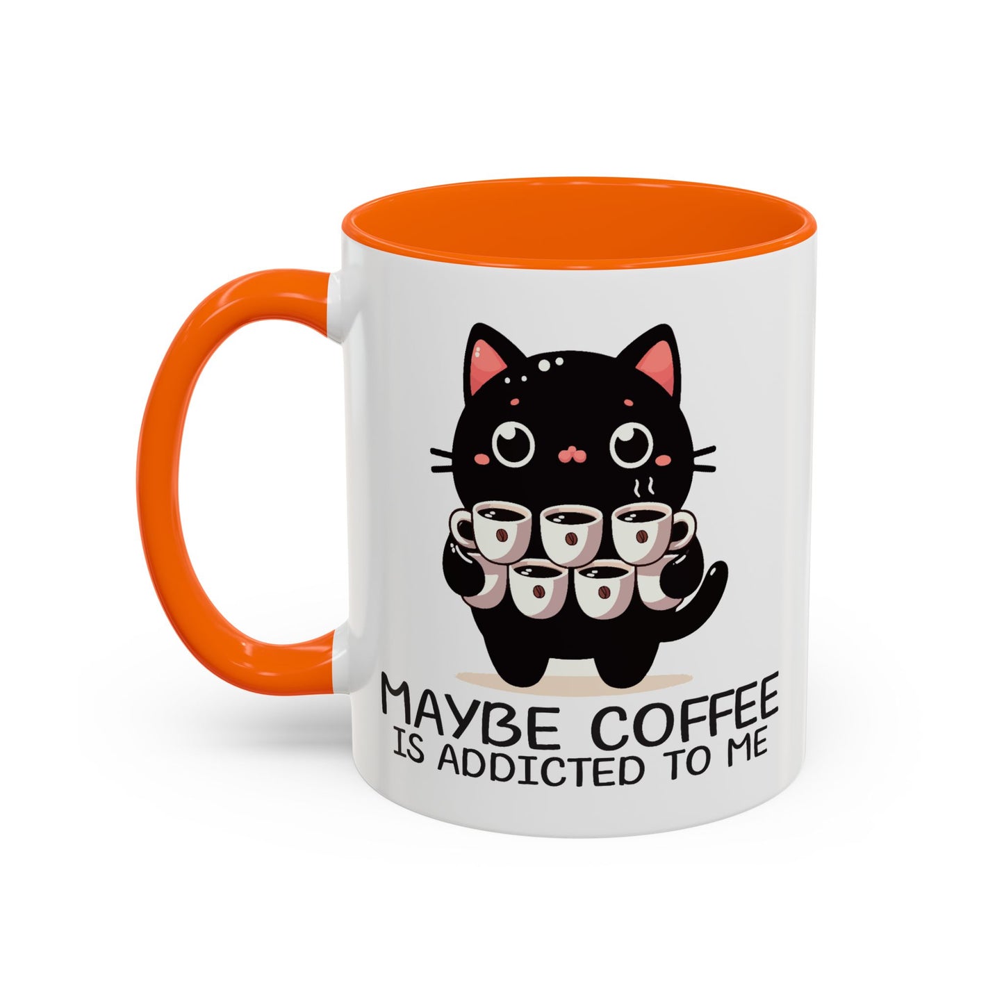 Animal Mug - Maybe Coffee is Addicted To Me