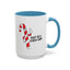 Adult Mug - Don't Be A Cunty-Cane