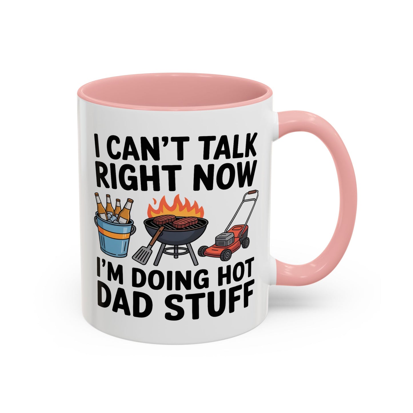 Father's Day Mug - I Can't Talk