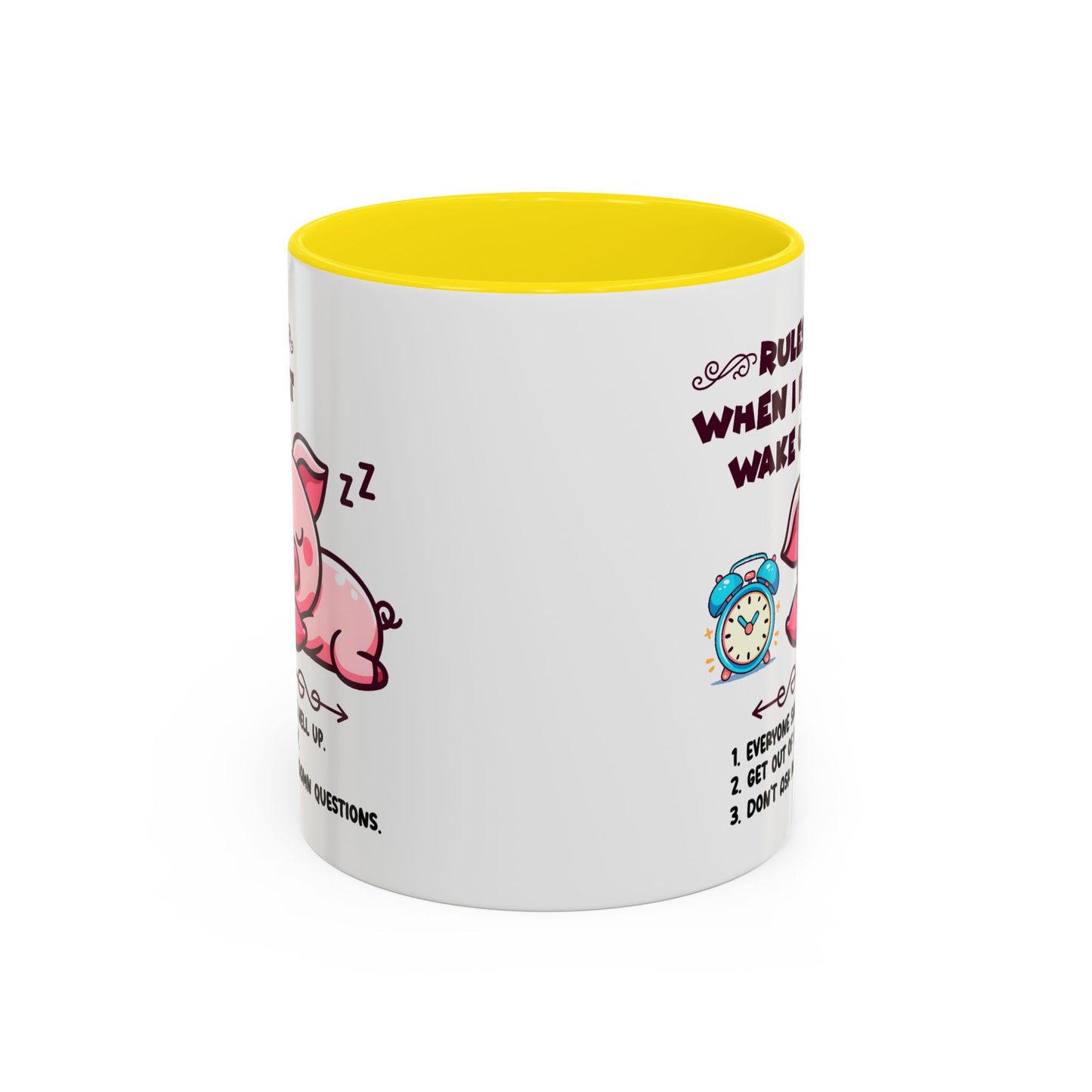 Humor Mug - Rules When I First Wake Up!
