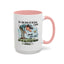 Humor Mug - For The Love of All