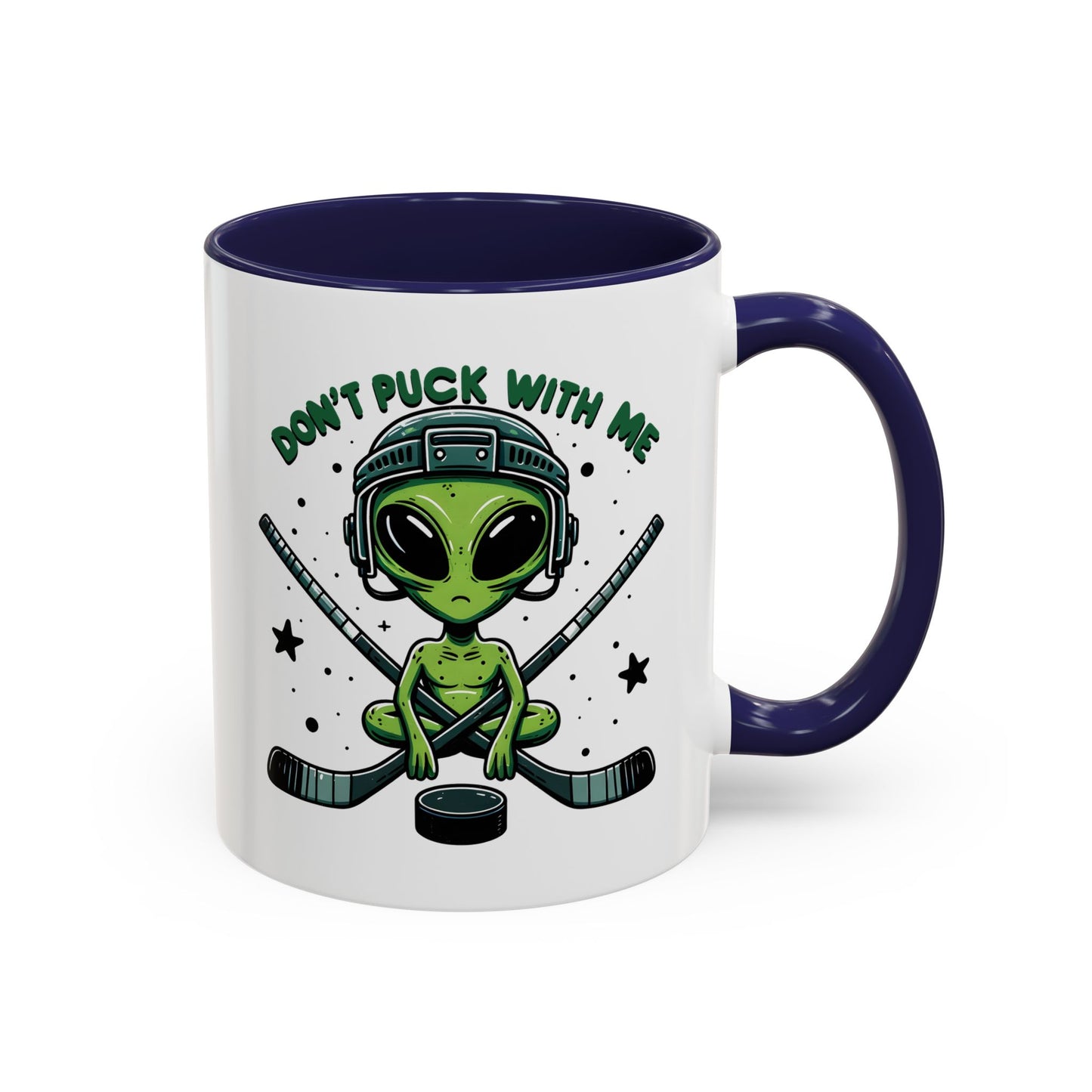 Alien Mug - Don't Puck With Me
