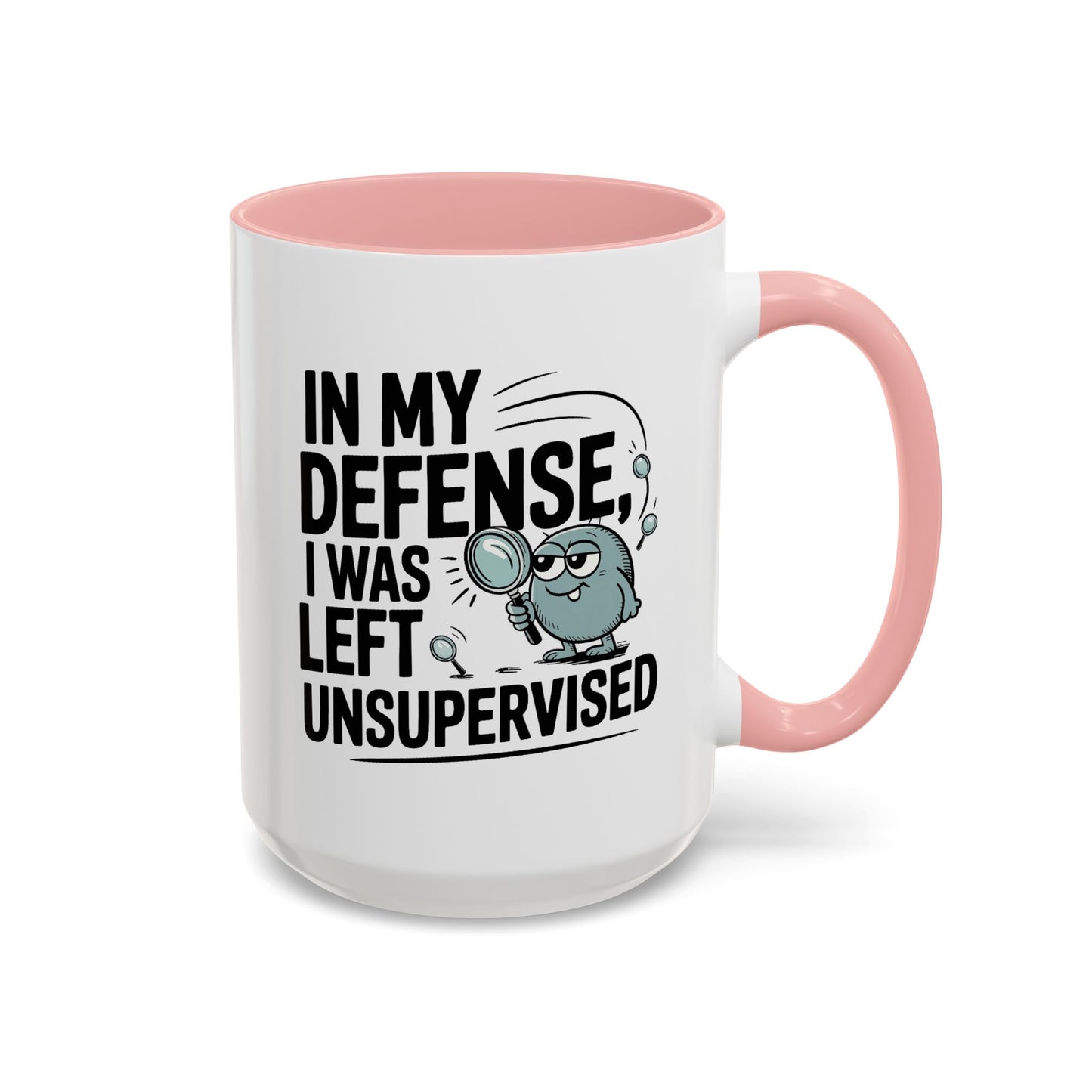 Humor Mug - In My Defense