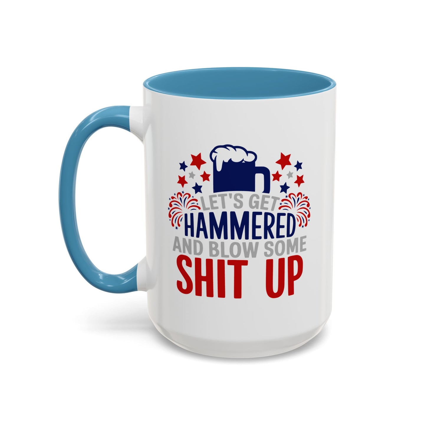 4th of July Mug - Let's Get Hammered