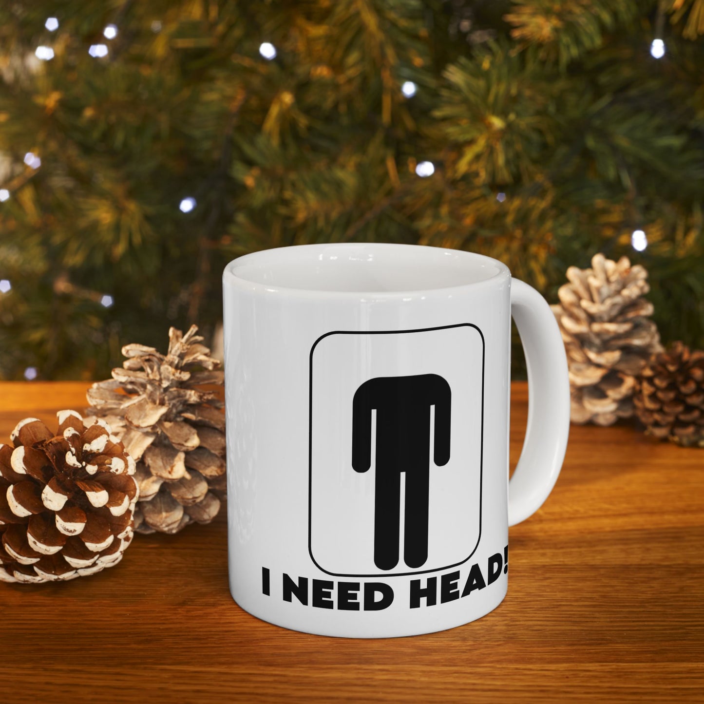 Adult Mug - I Need Head