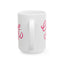Valentine's Day Mug - Love You Hand Lettering