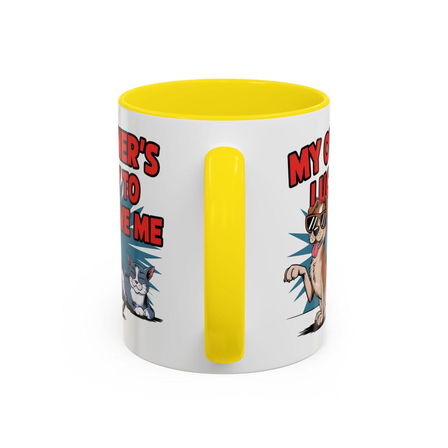 Animal Mug - My Owner's Luck To Have Me