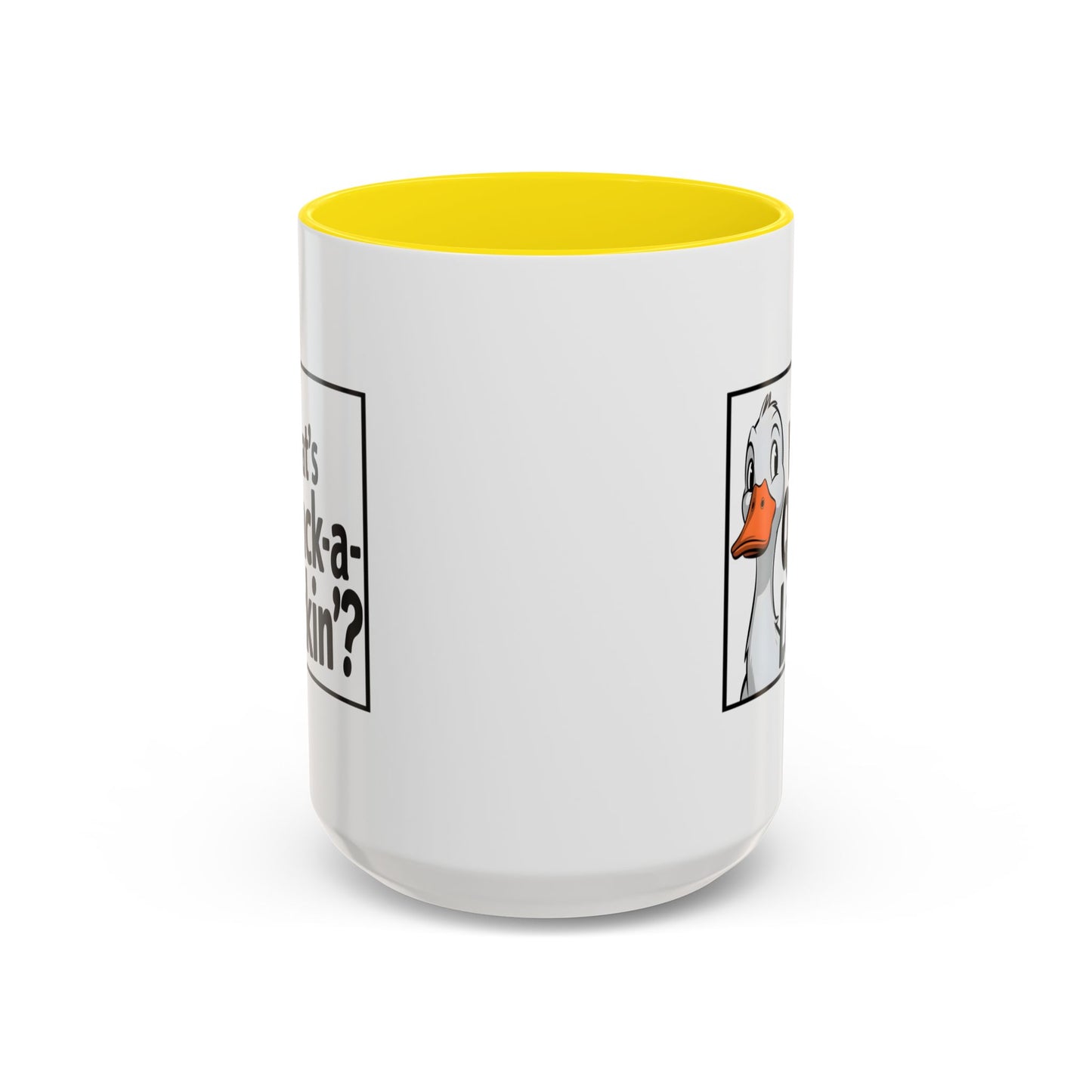 Humor Mug - What's Quack-a-Lackin'