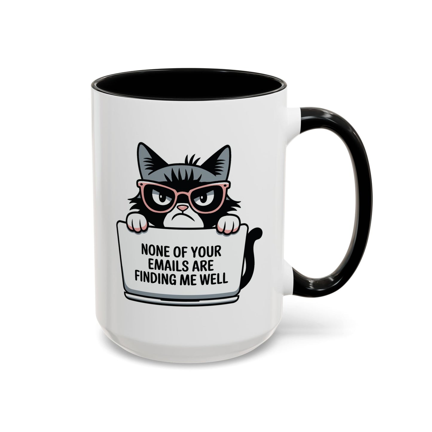 Humor Mug - None of Your Emails