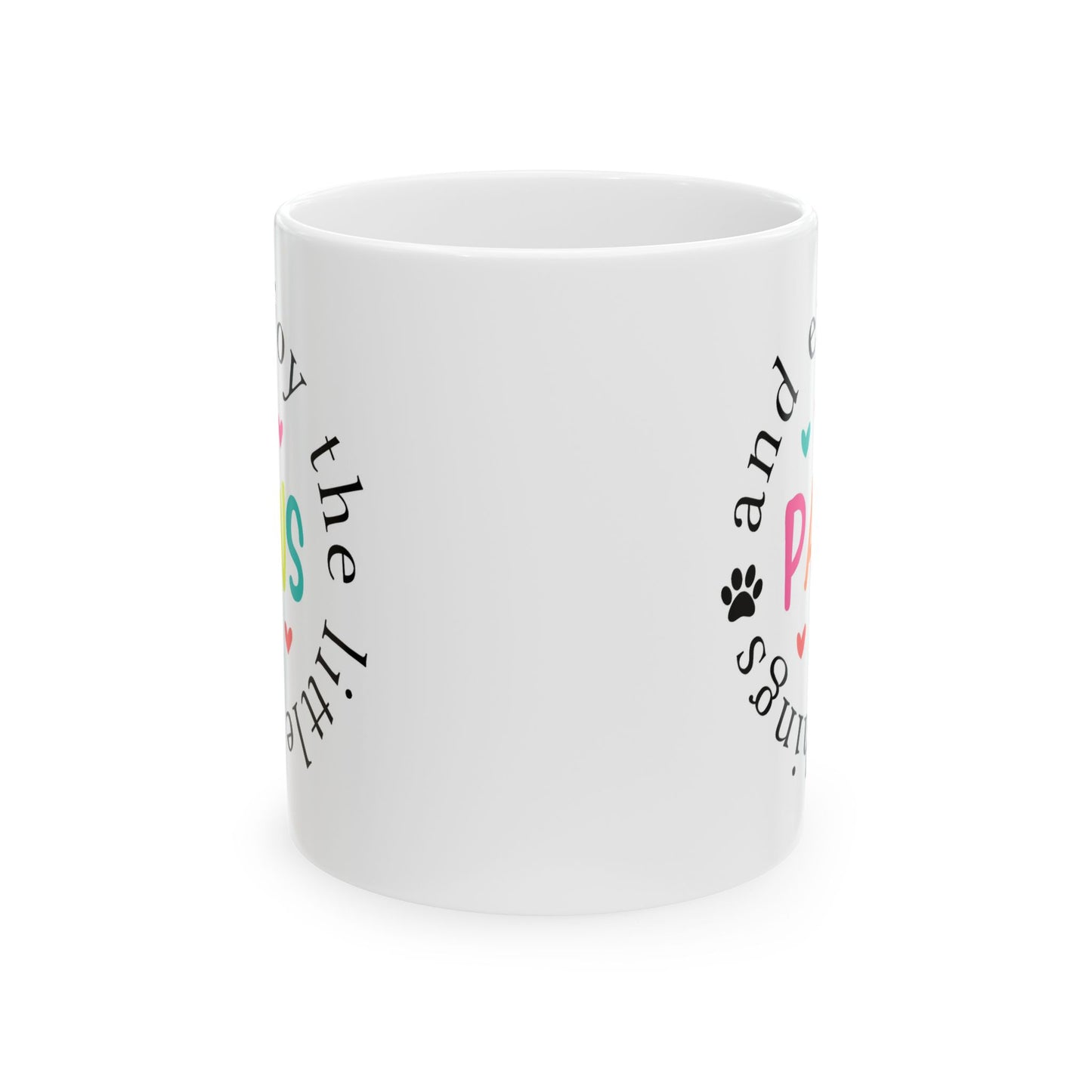 Animal Mug - Paws and Enjoy The Little Things