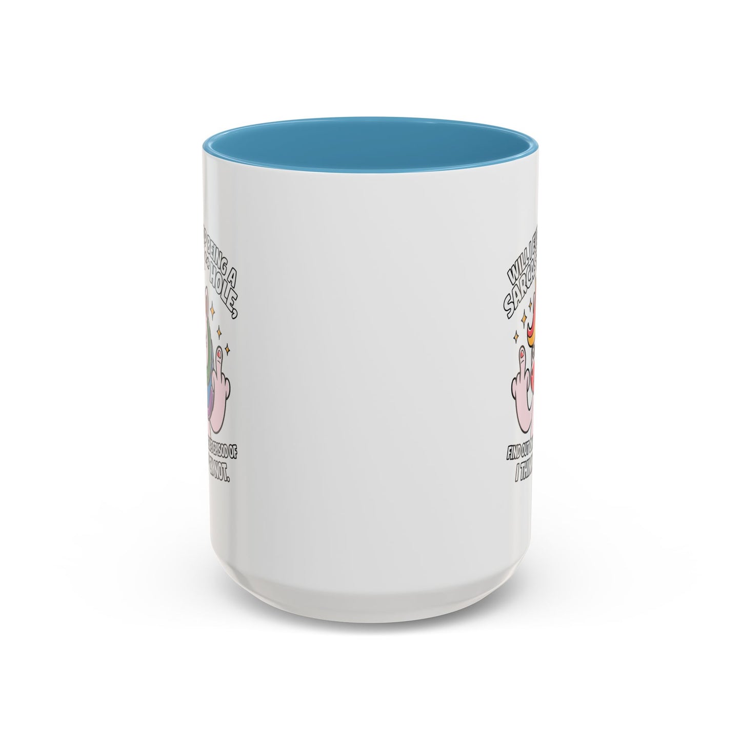 Adult Mug - Will I Ever Stop