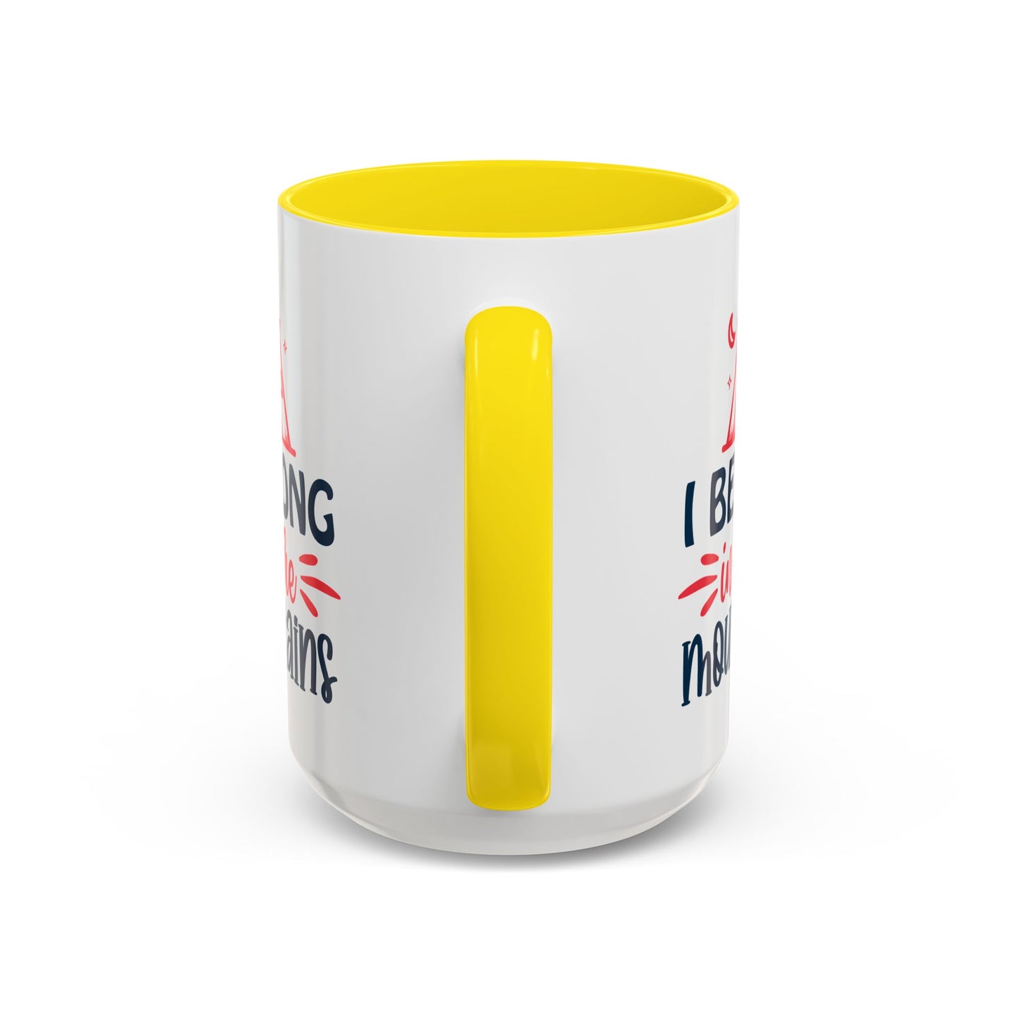 Adventure Mug - I Belong In The Mountains