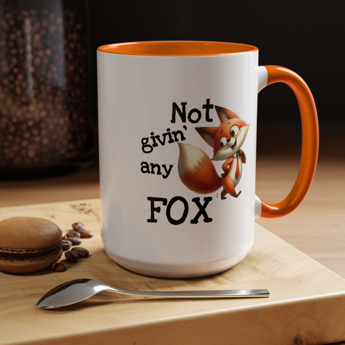 Humor Mug - Not Givin Any Fox