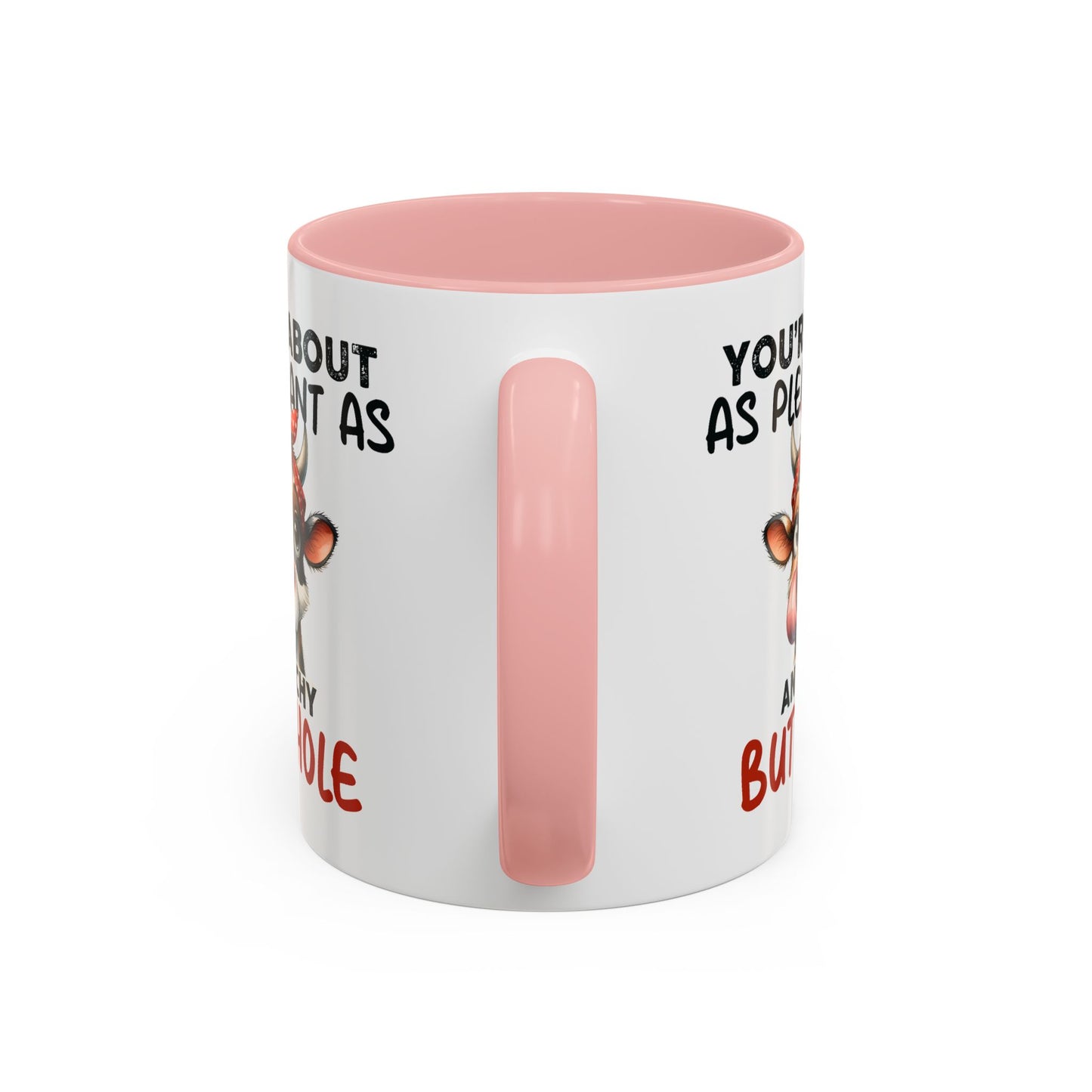 Humor Mug - You're About as Pleasant