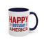 4th of July Mug - Happy Birthday America Celebrations