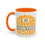 Motivation Mug - Be Stronger Than Your Excuses