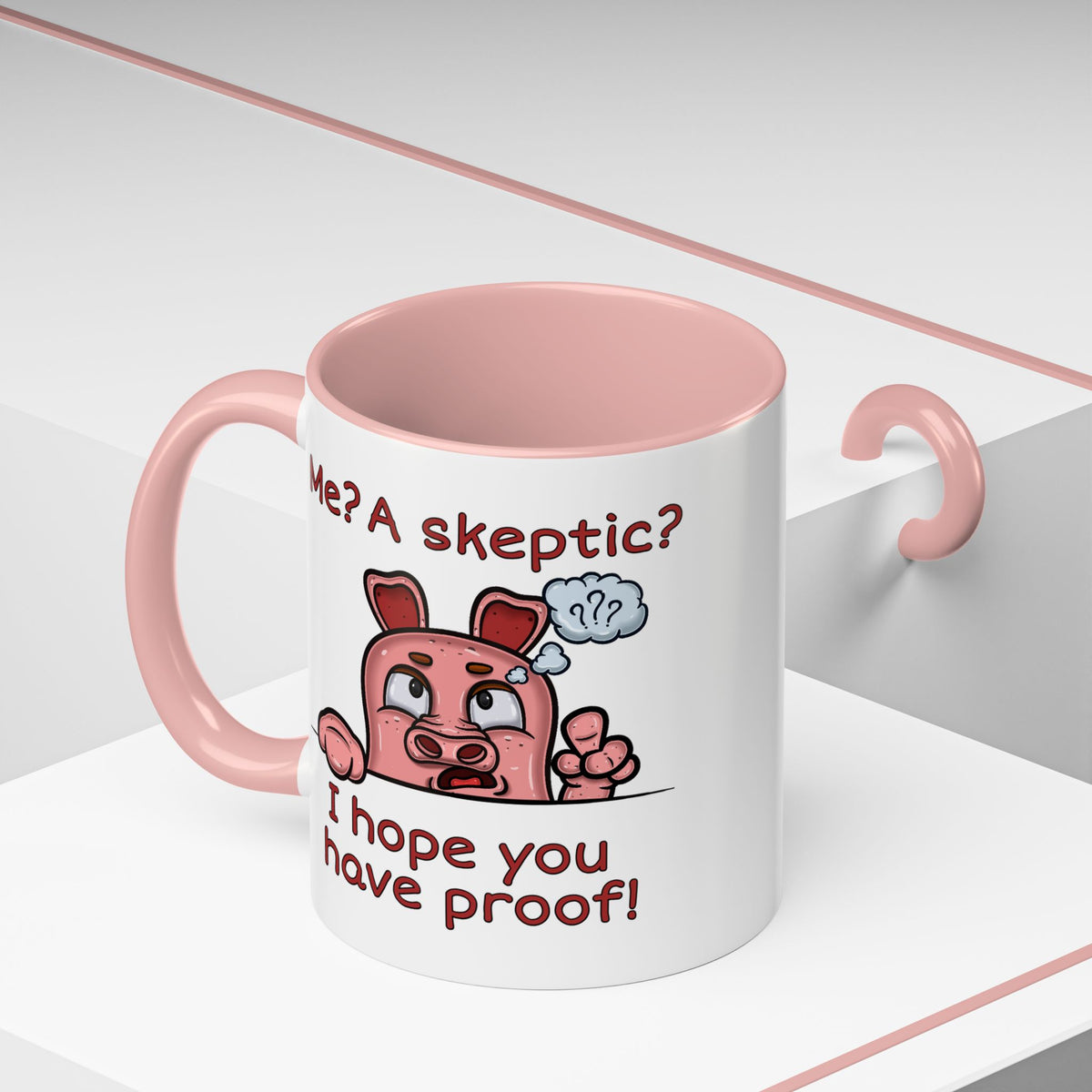 Humor Mug - Me A Skeptic