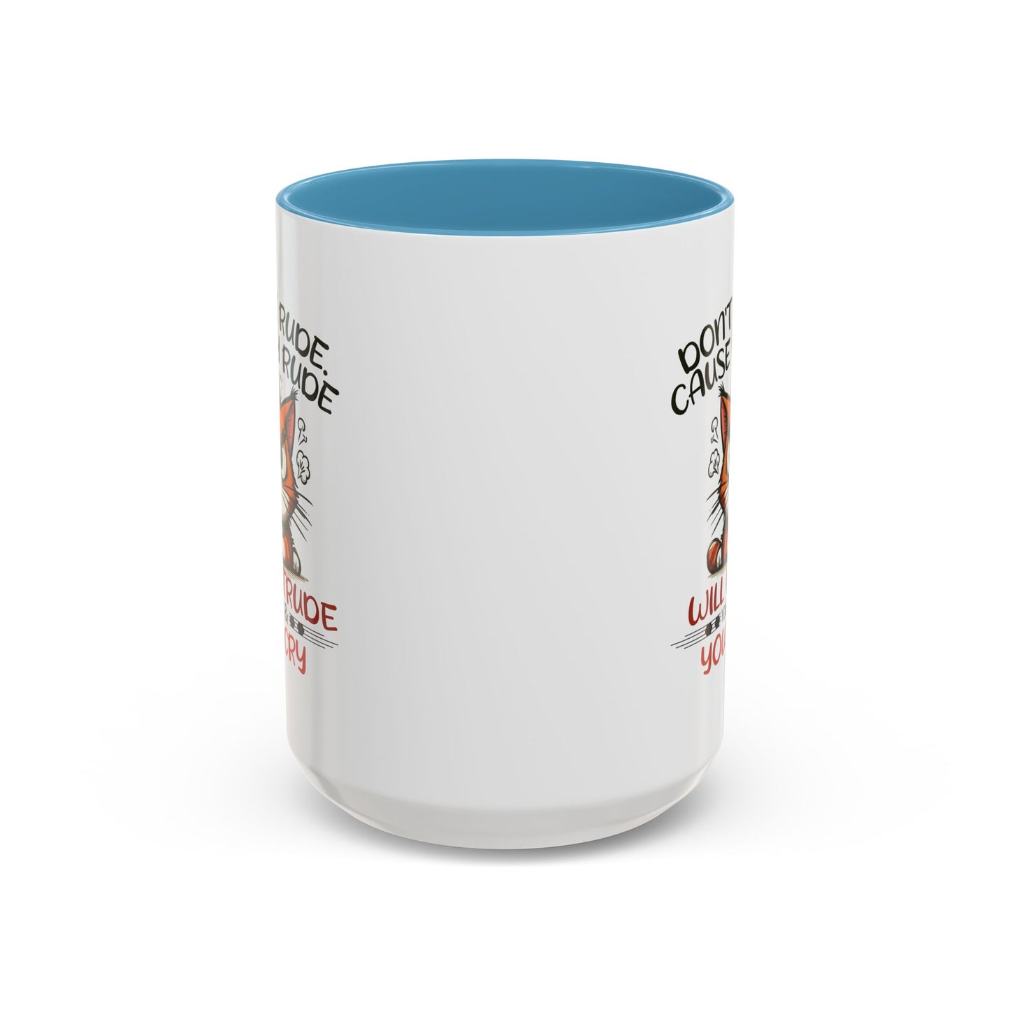 Humor Mug - Don't Be Rude