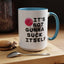 Adult Mug - It's Not Gonna Suck Itself